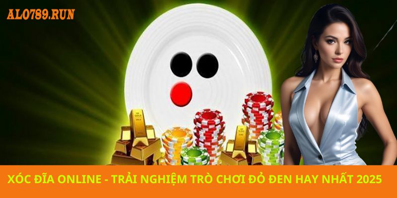 Tìm hiểu thông tin về xóc đĩa online
